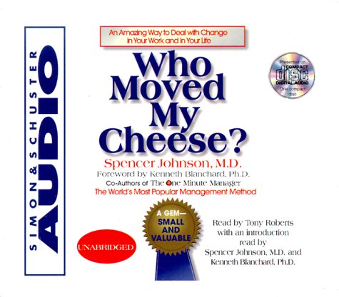 Stock image for Who Moved My Cheese : An Amazing Way To Deal With Change In Your Work And In Your Life for sale by Wonder Book