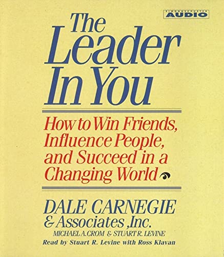 Imagen de archivo de The Leader In You: How To Win Friends Influence People And Succeed In A Completely Changed World a la venta por BooksRun