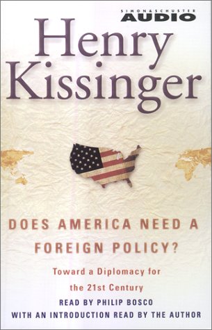 Stock image for Does America Need A Foreign Policy?: Toward A Diplomacy For The 21st Century for sale by The Yard Sale Store