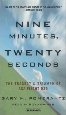 Beispielbild fr Nine Minutes, Twenty Seconds: The Tragedy and Triumph of ASA Flight 529 zum Verkauf von The Yard Sale Store