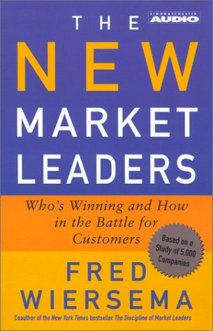 Imagen de archivo de The New Market Leaders: Who's Winning and How in the Battle for Customers a la venta por The Yard Sale Store