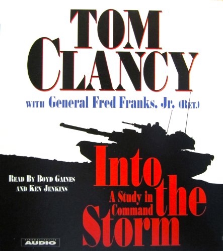 Into The Storm: A Study In Command (9780743508124) by Clancy, Tom; General Franks, Jr. (Ret)