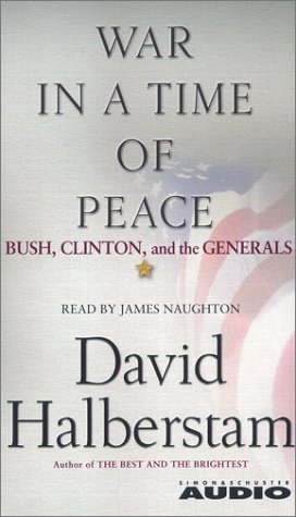 Beispielbild fr War in a Time of Peace: Bush, Clinton, and the Generals zum Verkauf von The Yard Sale Store