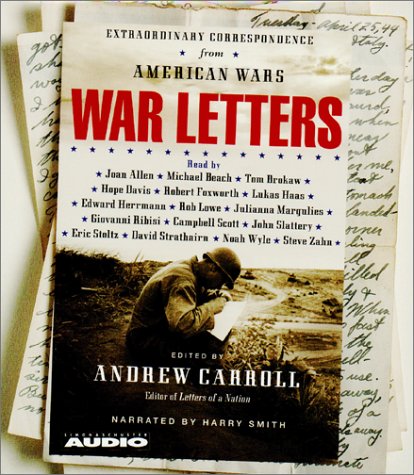 Beispielbild fr War Letters: Extraordinary Correspondence from American Wars zum Verkauf von Books From California