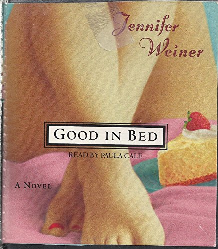 Good In Bed (9780743508476) by Jennifer Weiner
