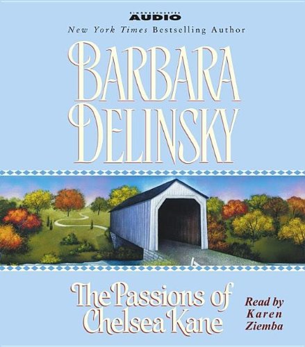 The Passions of Chelsea Kane (9780743508810) by Delinsky, Barbara
