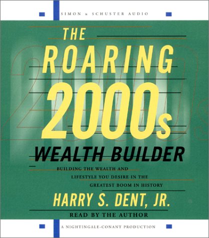 Beispielbild fr The Roaring 2000s Wealth Builder zum Verkauf von Half Price Books Inc.
