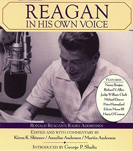 Reagan In His Own Voice - Skinner, Kiron K.; Anderson, Annelise; Anderson, Martin