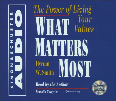 Stock image for What Matters Most: The Power Of Living Your Values for sale by HPB-Diamond
