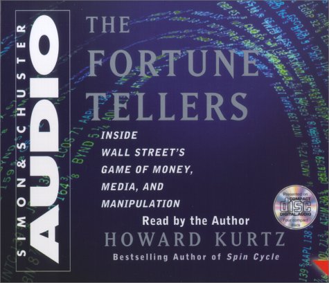Stock image for The Fortune Tellers Cd: Inside Wall Streets Game Of Money Media And Manipulation for sale by SecondSale