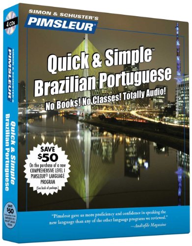 9780743517690: Pimsleur Portuguese (Brazilian) Quick & Simple Course - Level 1 Lessons 1-8 CD: Learn to Speak and Understand Brazilian Portuguese with Pimsleur Langu
