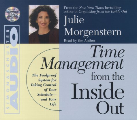 9780743517805: Time Management from the Inside Out: The Foolproof System for Taking Control of Your Schedule and Your Life