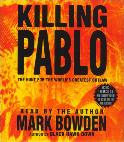 Imagen de archivo de Killing Pablo: The Hunt for Pablo, the World's Greatest Outlaw a la venta por michael diesman