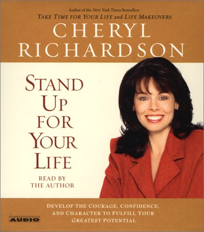 9780743520980: Stand Up For Your Life: Develop the Courage, Confidence, and Character to Fulfill Your Greatest Potential