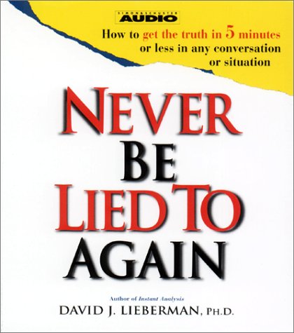 Stock image for Never Be Lied To Again for sale by Wonder Book