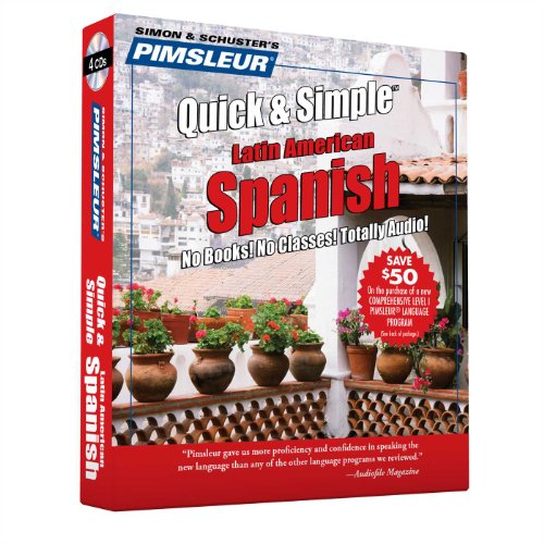 9780743523554: Pimsleur Spanish Quick & Simple Course - Level 1 Lessons 1-8 CD: Learn to Speak and Understand Latin American Spanish with Pimsleur Language Programs