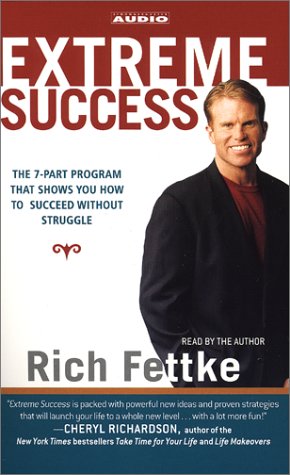 Imagen de archivo de Extreme Success: The 7-Part Program That Shows You How to Succeed Without Struggle a la venta por Wonder Book