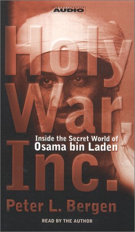 Beispielbild fr Holy War, Inc: Inside the Secret World of Osama Bin Laden zum Verkauf von The Yard Sale Store