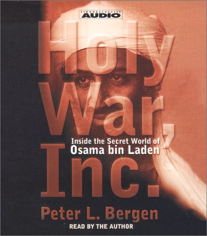 Beispielbild fr Holy War, Inc: Inside the Secret World of Osama bin Laden zum Verkauf von Wonder Book