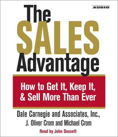 Imagen de archivo de The Sales Advantage: How to Get it, Keep it, and Sell More Than Ever a la venta por SecondSale