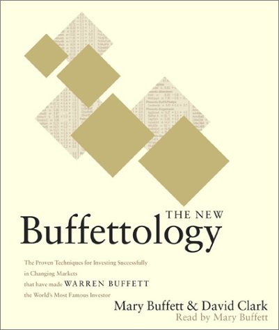 Stock image for The New Buffettology: How Warren Buffett Got and Stayed Rich in Markets Like This and How You Can Too! for sale by Half Price Books Inc.