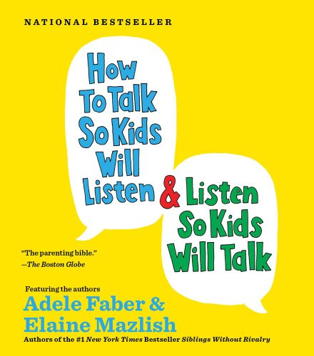 Stock image for How to Talk so Kids Will Listen.And Listen So Kids Will Talk for sale by Save With Sam