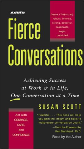 9780743525992: Fierce Conversations: Achieving Success at Work & in Life, One Conversation at a Time