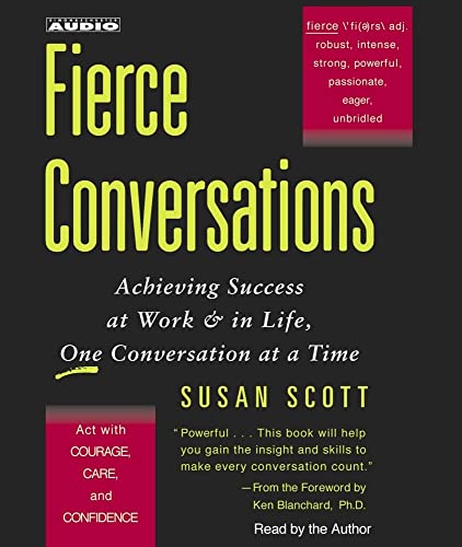 Stock image for Fierce Conversations: Achieving Success at Work & in Life, One Conversation at a Time for sale by SecondSale