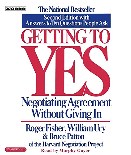 Imagen de archivo de Getting to Yes: How To Negotiate Agreement Without Giving In a la venta por SecondSale