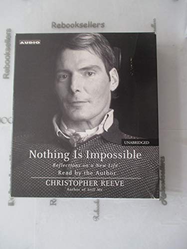 Imagen de archivo de Nothing Is Impossible: Reflections on a New Life ( 4 CDs Compact Discs - Unabridged - 3 1/2 Hours) a la venta por gigabooks