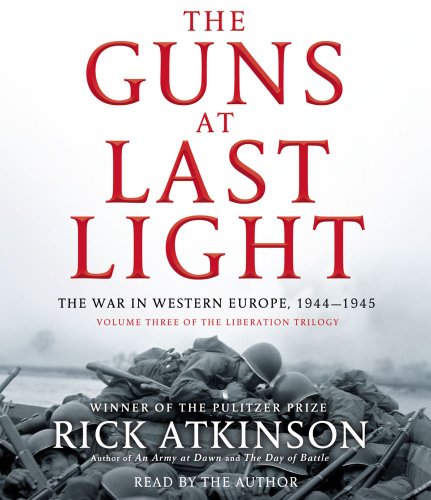Stock image for The Guns at Last Light: The War in Western Europe, 1944-1945 (3) (Liberation Trilogy) for sale by SecondSale