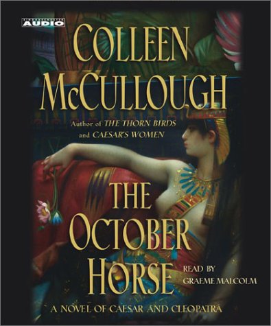 Stock image for The October Horse: A Novel of Caesar and Cleopatra for sale by HPB-Emerald