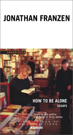 Imagen de archivo de How to Be Alone: Essays a la venta por The Yard Sale Store