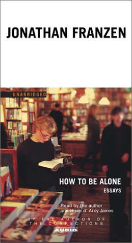 How to Be Alone: Essays (9780743528290) by Franzen, Jonathan