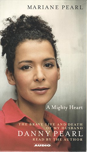 Beispielbild fr A Mighty Heart: The Brave Life and Death of My Husband Danny Pearl zum Verkauf von Wonder Book