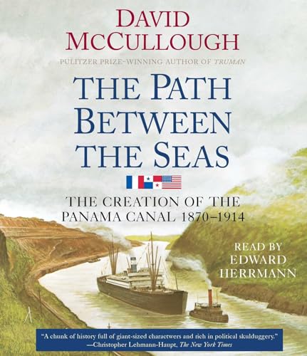 The Path Between the Seas: The Creation of the Panama Canal, 1870-1914 (9780743530187) by McCullough, David