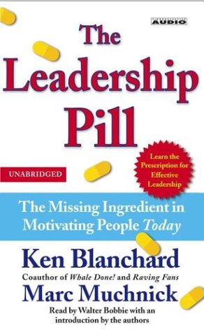 Imagen de archivo de The Leadership Pill: The Missing Ingredient in Motivating People Today a la venta por The Yard Sale Store