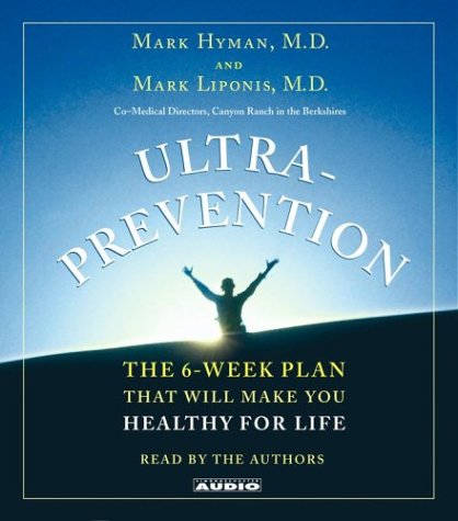 Imagen de archivo de Ultraprevention: The 6-Week Plan That Will Make You Healthy for Life a la venta por Ebooksweb