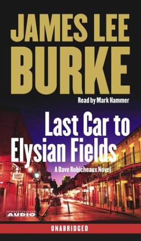 9780743533317: Last Car to Elysian Fields (Dave Robicheaux Mysteries)