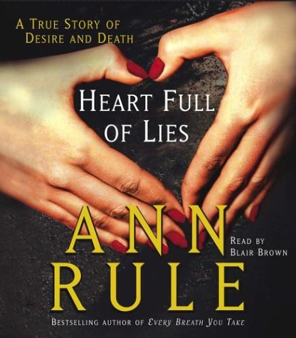 Stock image for Heart Full of Lies: A True Story of Desire and Death for sale by HPB Inc.