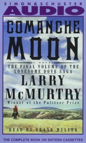 Comanche Moon (Reissue) (Lonesome Dove) (9780743533638) by McMurtry, Larry