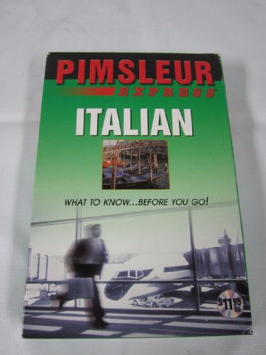 Imagen de archivo de Express Italian: Learn to Speak and Understand Italian with Pimsleur Language Programs a la venta por HPB-Diamond