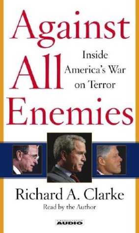 Against All Enemies: Inside America's War on Terror (9780743536370) by Clarke, Richard