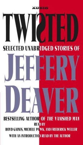Stock image for Twisted : The Collected Stories of Jeffery Deaver for sale by The Yard Sale Store