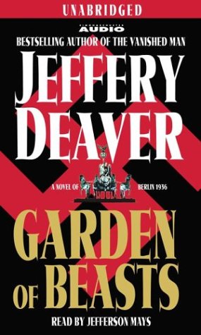 Garden of Beasts: A Novel of Berlin 1936 (9780743536479) by Deaver, Jeffery