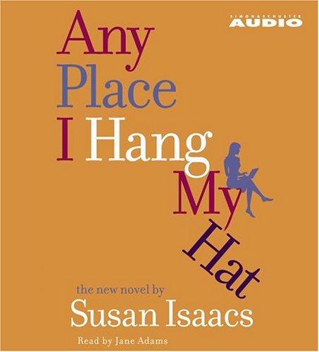 Any Place I Hang My Hat (9780743538220) by Isaacs, Susan