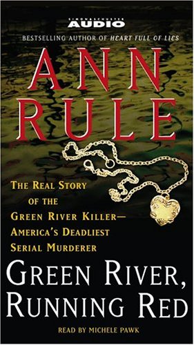 Beispielbild fr Green River, Running Red: The Real Story Of The Green River Killer - America's Deadliest Serial Murderer zum Verkauf von The Yard Sale Store