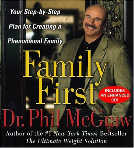Imagen de archivo de Family First: Your Step-By-Step Plan for Creating a Phenomenal Family a la venta por Half Price Books Inc.
