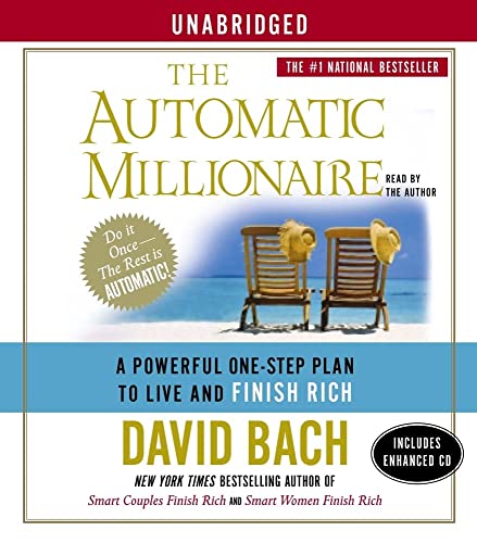 Stock image for The Automatic Millionaire: A Powerful One-Step Plan to Live and Finish Rich for sale by Half Price Books Inc.