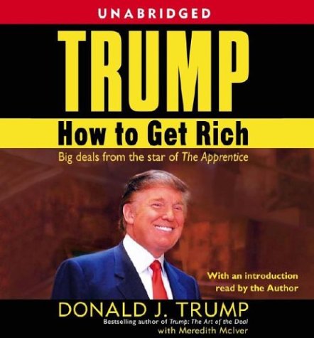 Trump: How to Get Rich (9780743538619) by Trump, Donald J.